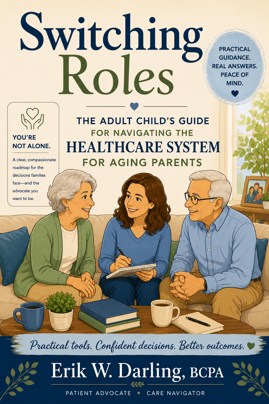 Switching Roles: The Adult Child's Guide for Navigating the Healthcare System for Aging Parents — book cover by Erik W. Darling, BCPA